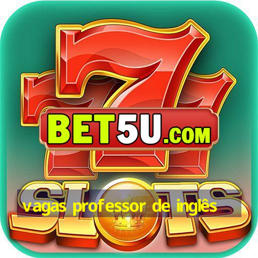 Vagas Professor De Ingl S V